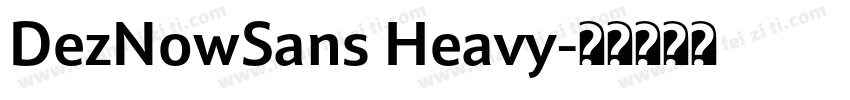 DezNowSans Heavy字体转换